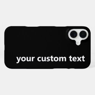 Simple Black and White Your Text Template iPhone 16 Plus Case