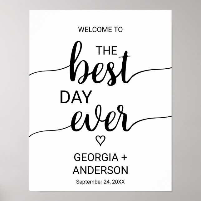 Simple Black Calligraphy The Best Day Ever Sign (Front)
