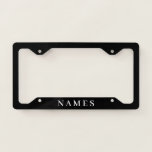 Simple Black Custom Add Your Name Elegant License License Plate Frame<br><div class="desc">Simple Black Custom Add Your Name Elegant Design for Anyone.</div>