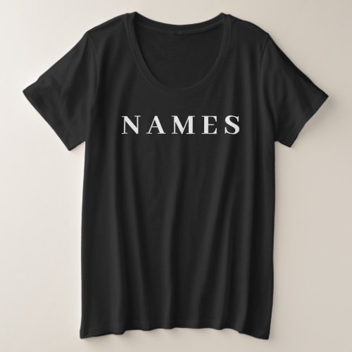 Simple Black Custom Add Your Name Elegant Plus Size T_Shirt