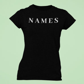 Simple Black Custom Add Your Name Elegant T-Shirt