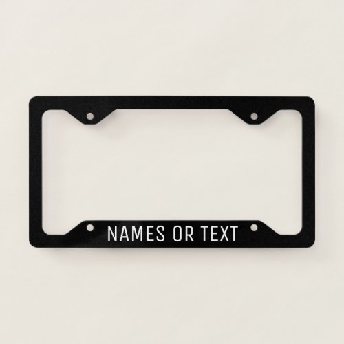Simple Black Custom Name Wording Modern License Plate Frame
