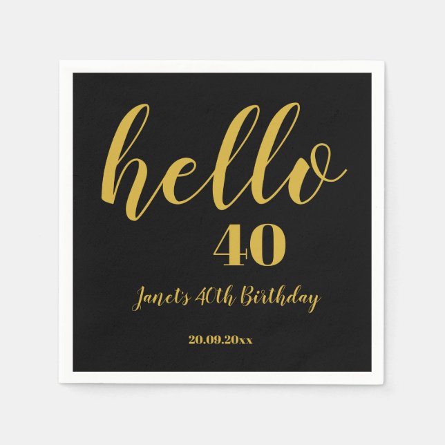 Simple Black & Gold Hello 40th 50th Birthday Party Napkins (Front)