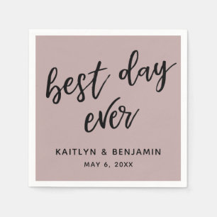 Simple Black Handwriting Best Day Ever Dusty Rose Napkins