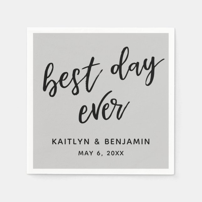 Simple Black Handwriting Best Day Ever Gray Napkins (Front)