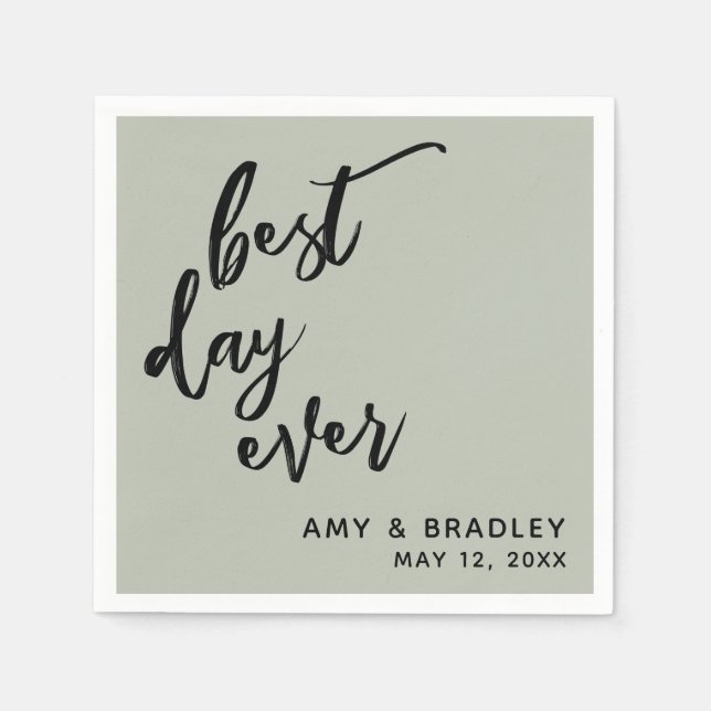 Simple Black Handwriting Best Day Ever Sage Green Napkins (Front)