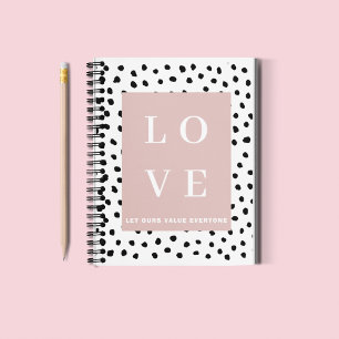 Simple Black & Pink LOVE Let ours Value Everyone Notebook