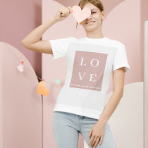 Simple Black & Pink LOVE |Let ours Value Everyone  T-Shirt