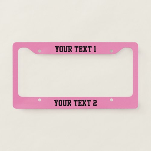 Simple Black Text on Pink License Plate Frame