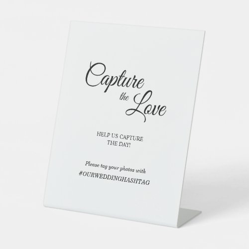 Simple Black White Calligraphy Capture the Love Pedestal Sign