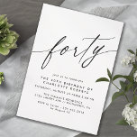 Simple Black & White Modern Minimal 40th Birthday Invitation<br><div class="desc">Simple-but-elegant 40th birthday invitations with heading "forty" text in a script font. Black font on a crisp white background.</div>