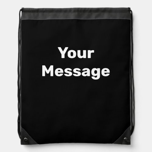 Simple Black with White Text Template Drawstring Bag
