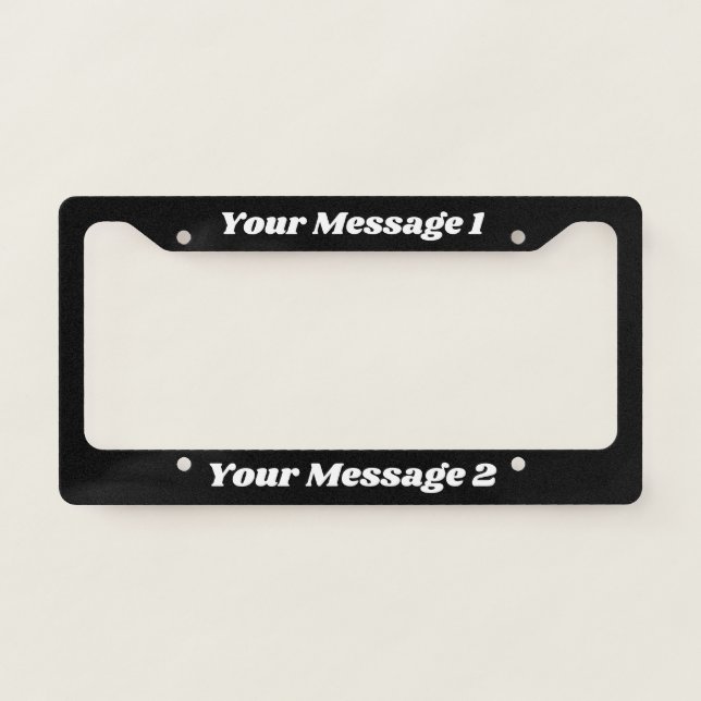 Simple Black with White Text Template License Plate Frame (Front)