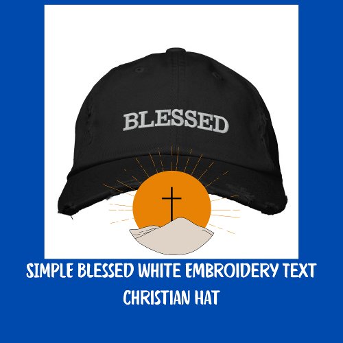 SIMPLE Blessed White Embroidery Text Christian Hat