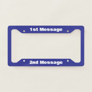 Simple Blue and White Add Messages Text Template License Plate Frame