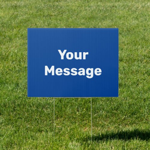 Simple Blue and White Your Message Text Template Sign