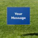 Simple Blue and White Your Message Text Template Sign | Zazzle