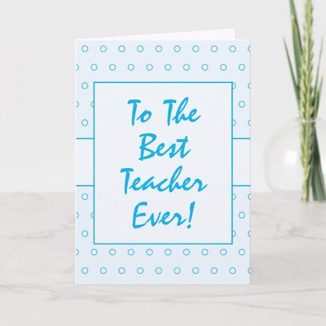 Simple Blue Best Teacher Ever Script Typography Thank You Card (Front)