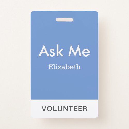 Simple Blue Personalized Volunteer Ask Me Badge