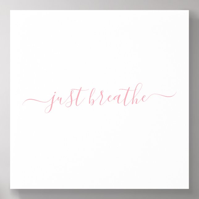 Simple Blush Pink Just Breathe Script Acrylic Photo Tile (Front Set)
