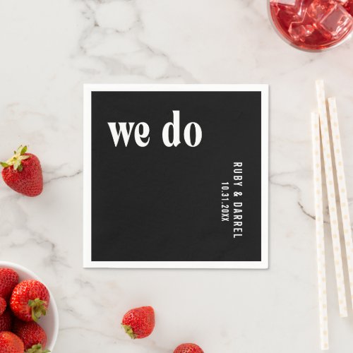 Simple Bold We Do Black Modern Wedding Napkins