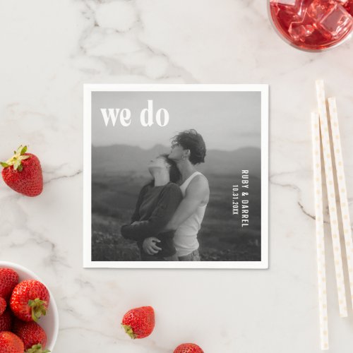 Simple Bold We Do Photo Modern Wedding Napkins