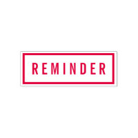 Simple Border Bold Red Reminder Self-inking Stamp