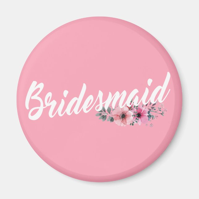 Simple Bridesmaid Wedding Calligraphy | Magnet (Front)