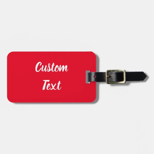 Simple Bright Red and White Script Text Template Luggage Tag