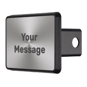 Simple Brushed Metal Look Gray Your Message Text Hitch Cover