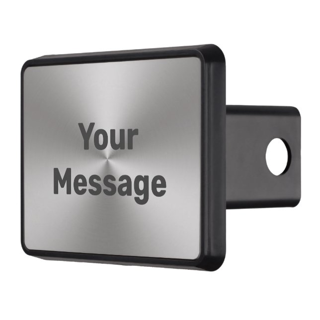 Simple Brushed Metal Look Gray Your Message Text Hitch Cover (Left)