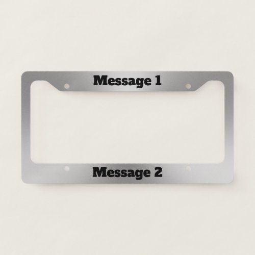 Simple Brushed Silver Look and Black Text Template License Plate Frame