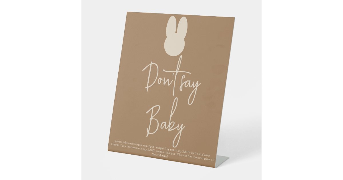 Simple Bunny Don't say baby Pedestal Sign