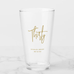 Simple Calligraphic Gold 30th Birthday Glass