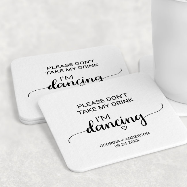 Simple Calligraphy Don't Take My Drink I'm Dancing Round Paper Coaster