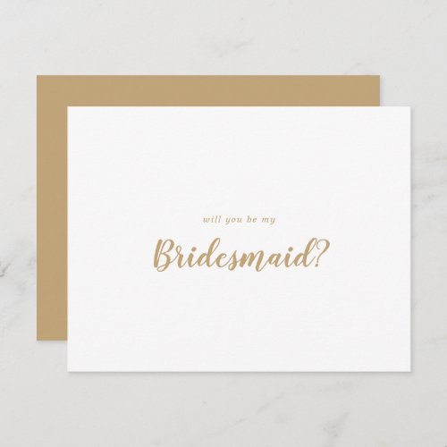 Simple CalligraphyGold Back Be My Bridesmaid Note Card