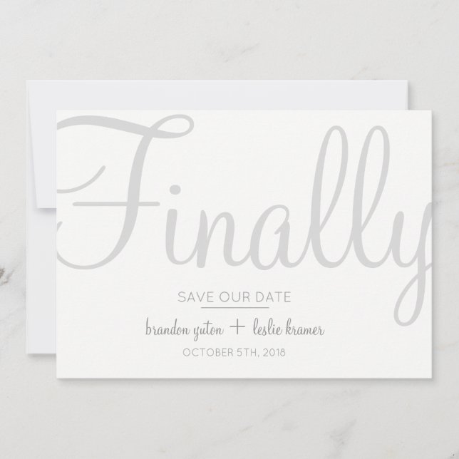 Simple Calligraphy Gray Finally Save Our Date Save The Date (Front)