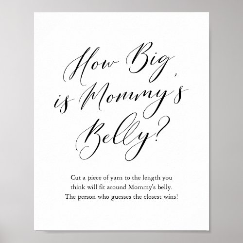 Simple Calligraphy How Big is Mommys Belly Game P Poster