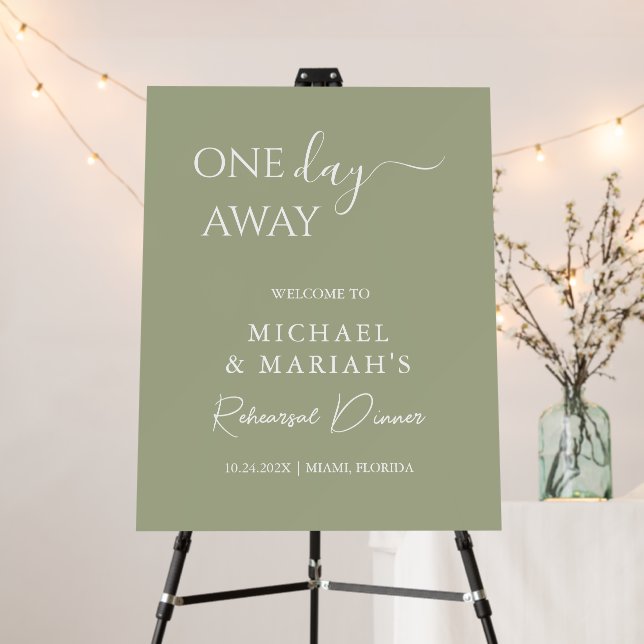 Simple Calligraphy One Day Away Rehearsal Dinner  Foam Board (In Situ (Stand))