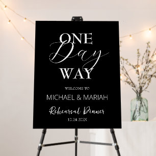 Simple Calligraphy One Day Way Rehearsal Dinner  Foam Board