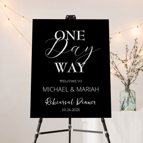 Simple Calligraphy One Day Way Rehearsal Dinner  Foam Board