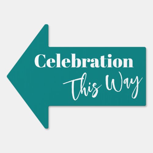 Simple Celebration This Way Teal Direction Sign