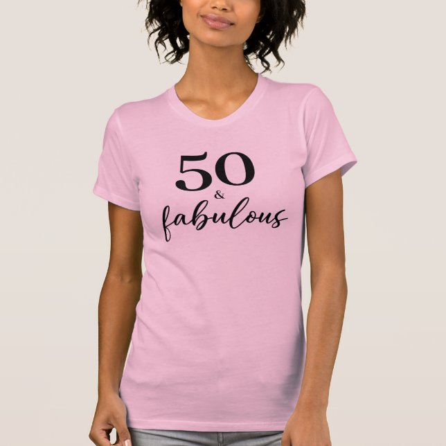 Simple Chic 50 and Fabulous Birthday T-Shirt (Front)