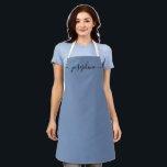 Simple Chic Elegant script Name Apron<br><div class="desc">She'll love a personalized apron as she bakes those goodies, cooks delicious dishes or work with her plants. A perfect gift to encourage her talents. Black script for the name with long-tail embellishments on a dusty blue apron color. (See other color and size options). Consider giving these as a giveaway...</div>
