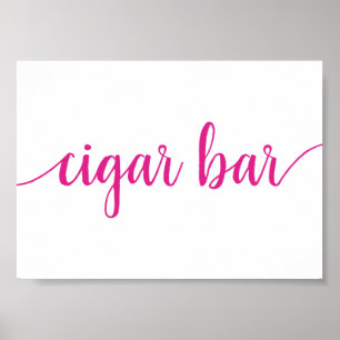 Simple Cigar Bar Hot Pink Any Event Sign