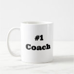 Simple Classic Minimal #1 Coach  Coffee Mug