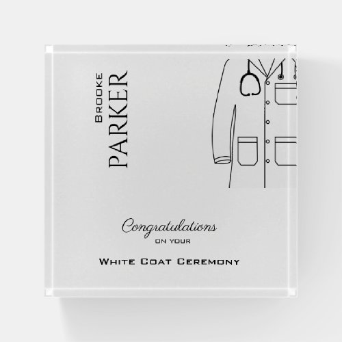 Simple Congratulations  White Coat Ceremony   Paperweight