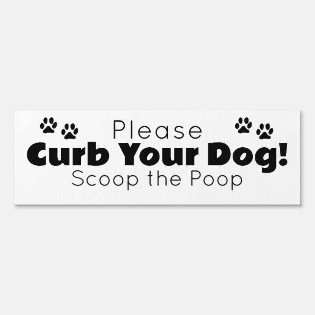 Simple Curb Your Dog Sign - Scoop the Poop (Front)