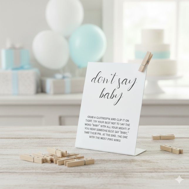 Simple Custom Black & White Don’t Say Baby Game  Pedestal Sign (Creator Uploaded)