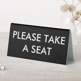 Simple Custom Black White Take a Seat Reception Table Tent